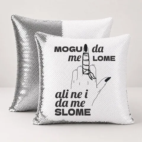 Mogu da me lome ali ne i da me slome - Jastuk magični