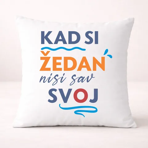 Kad si zedan nisi sav svoj - Jastuk