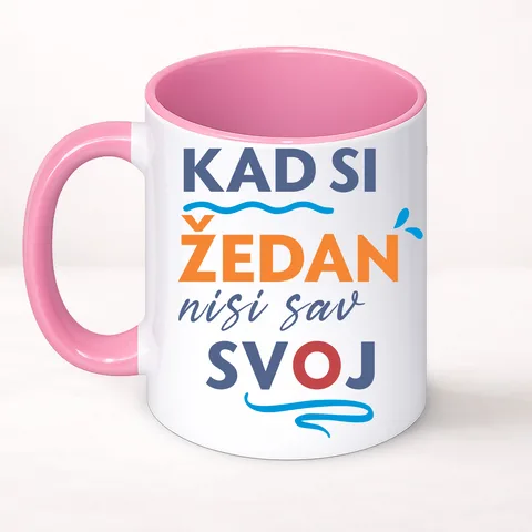 Kad si zedan nisi sav svoj - Šolja Classic