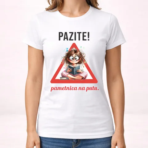 Pazite pametnica na putu - Majica - Ženska