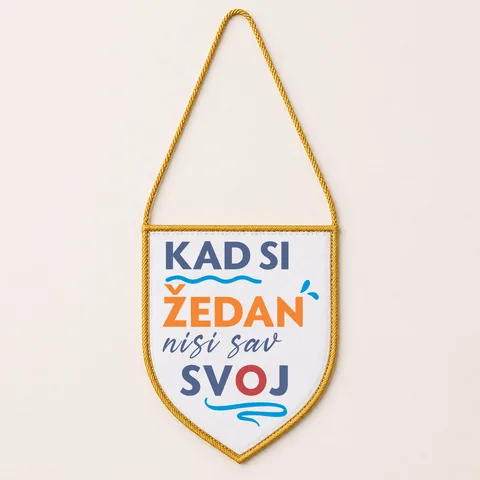 Kad si zedan nisi sav svoj - Zastavica
