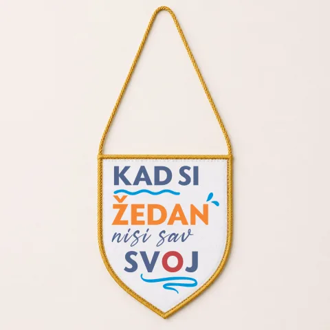 Kad si zedan nisi sav svoj - Zastavica