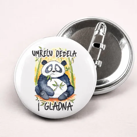 Umreću debela i gladna - Bedževi