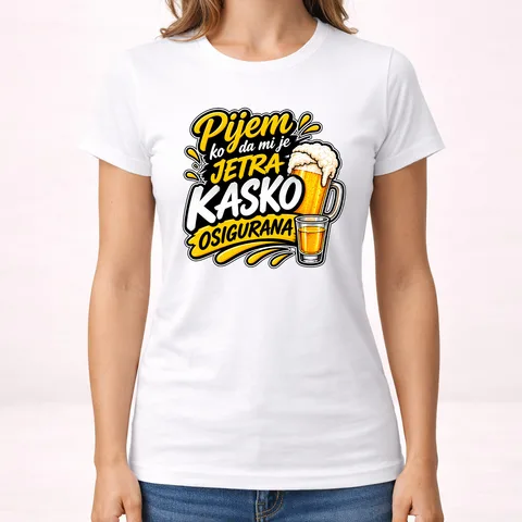 Pijem ko da mi je jetra kasko osigurana 3 - Majica - Ženska