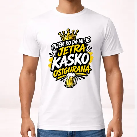 Pijem ko da mi je jetra kasko osigurana 2 - Majica