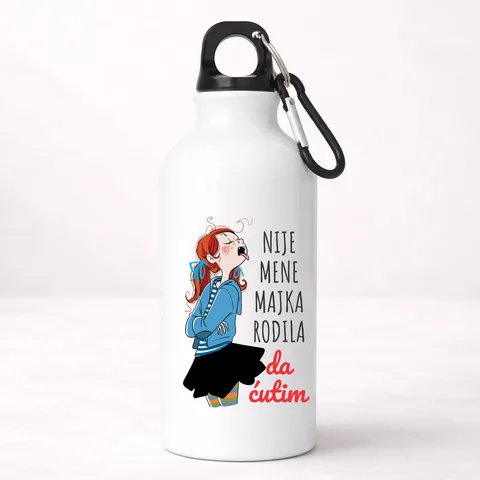 Nije mene majka rodila da ćutim - Aluminijumska boca