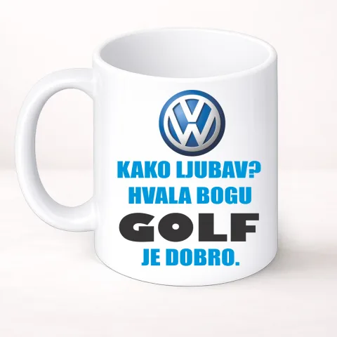 Kako ljubav? Hvala bogu GOLF je dobro - Šolja Classic – proizvod sa printom