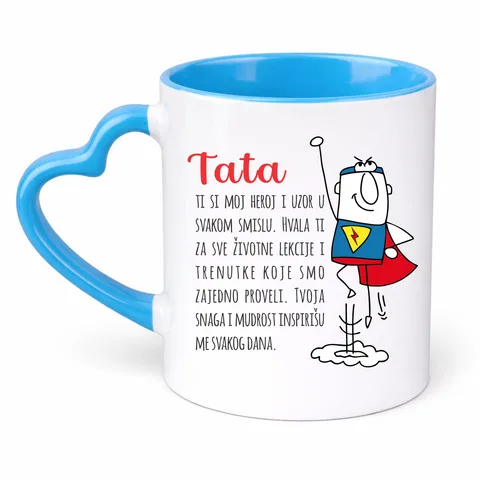 Tata ti si moj heroj i uzor u svakom smislu - Šolja Srce