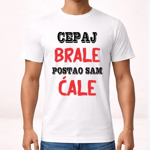 Cepaj brale postao sam ćale 3 - Majica