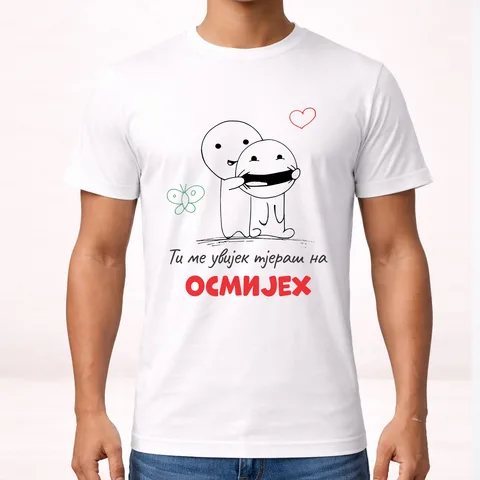 Ti me uvijek tjeraš na osmijeh 2 - Majica