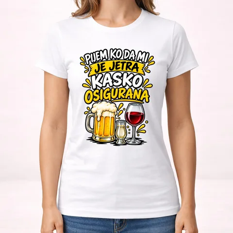 Pijem ko da mi je jetra kasko osigurana 1 - Majica - Ženska