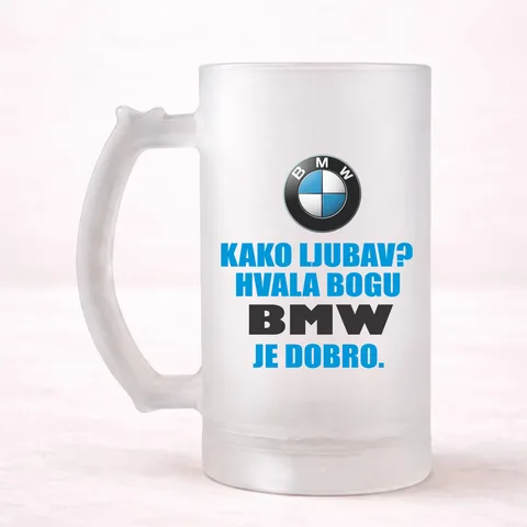 Kako ljubav? Hvala bogu BMW je dobro - Krigla