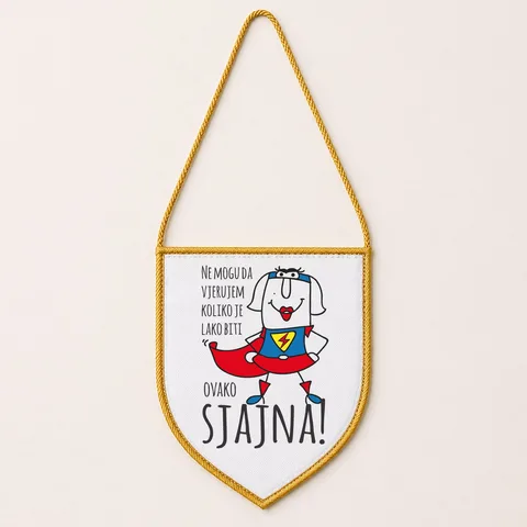 Ne mogu da vjerujem koliko je lako biti sjajna - Zastavica