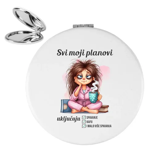 Svi moji planovi ukljucuju spavanje kafu - Ogledalce