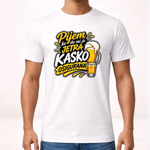 Pijem ko da mi je jetra kasko osigurana 3 - Majica