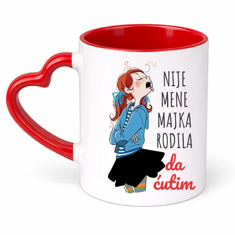 Nije mene majka rodila da ćutim - Šolja Srce