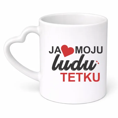 Ja volim moju ludu tetku - Šolja srce – proizvod sa printom