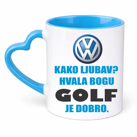 Kako ljubav? Hvala bogu GOLF je dobro - Šolja Srce