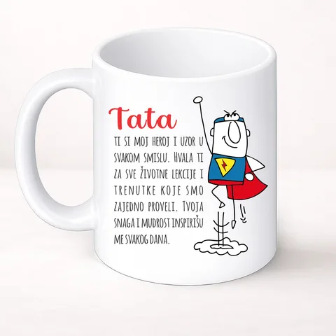 Tata ti si moj heroj i uzor u svakom smislu - Šolja Classic