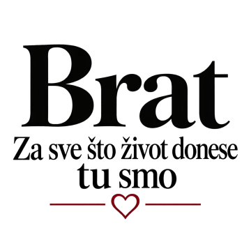 Brat — Za sve što život donese — tu smo na proizvodu