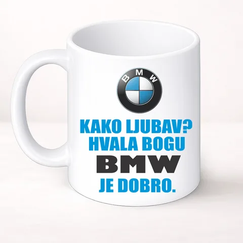 Kako ljubav? Hvala bogu BMW je dobro - Šolja Classic