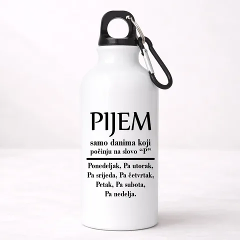 Pijem samo danima koji počinju na slovo P - Aluminijumska boca