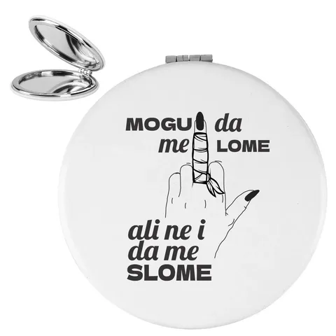 Mogu da me lome ali ne i da me slome - Ogledalce
