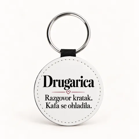 Drugarica — Razgovor kratak. Kafa se ohladila - Kožni privjesak — okrugli – proizvod sa printom
