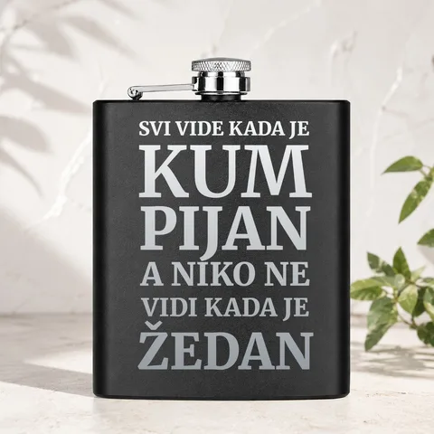 Svi vide kada je kum pijan, a niko ne vidi kada je žedan - Pljoska – proizvod sa printom