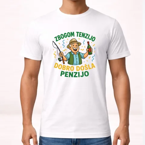 Zbogom tenzijo dobro došla penzijo 3 - Majica