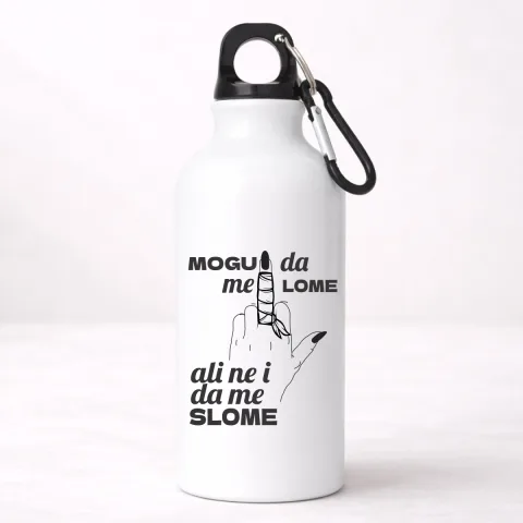 Mogu da me lome ali ne i da me slome - Aluminijumska boca