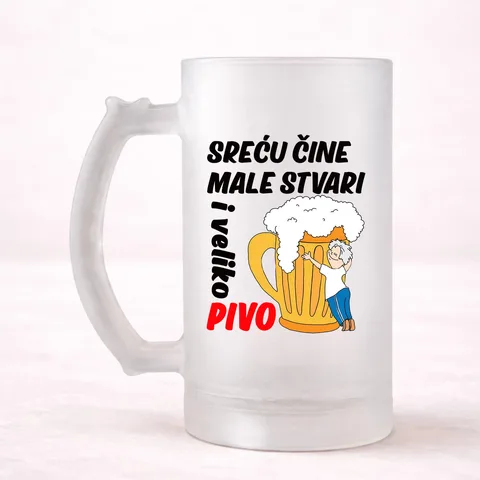 Srecu cine male stvari i veliko pivo - Krigla