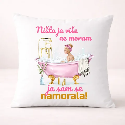 Nista ja više ne moram ja sam se namorala - Jastuk