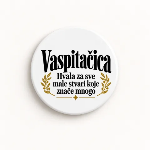 Vaspitačica — Hvala za sve male stvari koje znače mnogo - Keramički magnet — okrugli