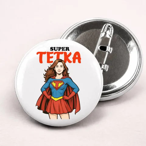 Super tetka - Bedževi – proizvod sa printom