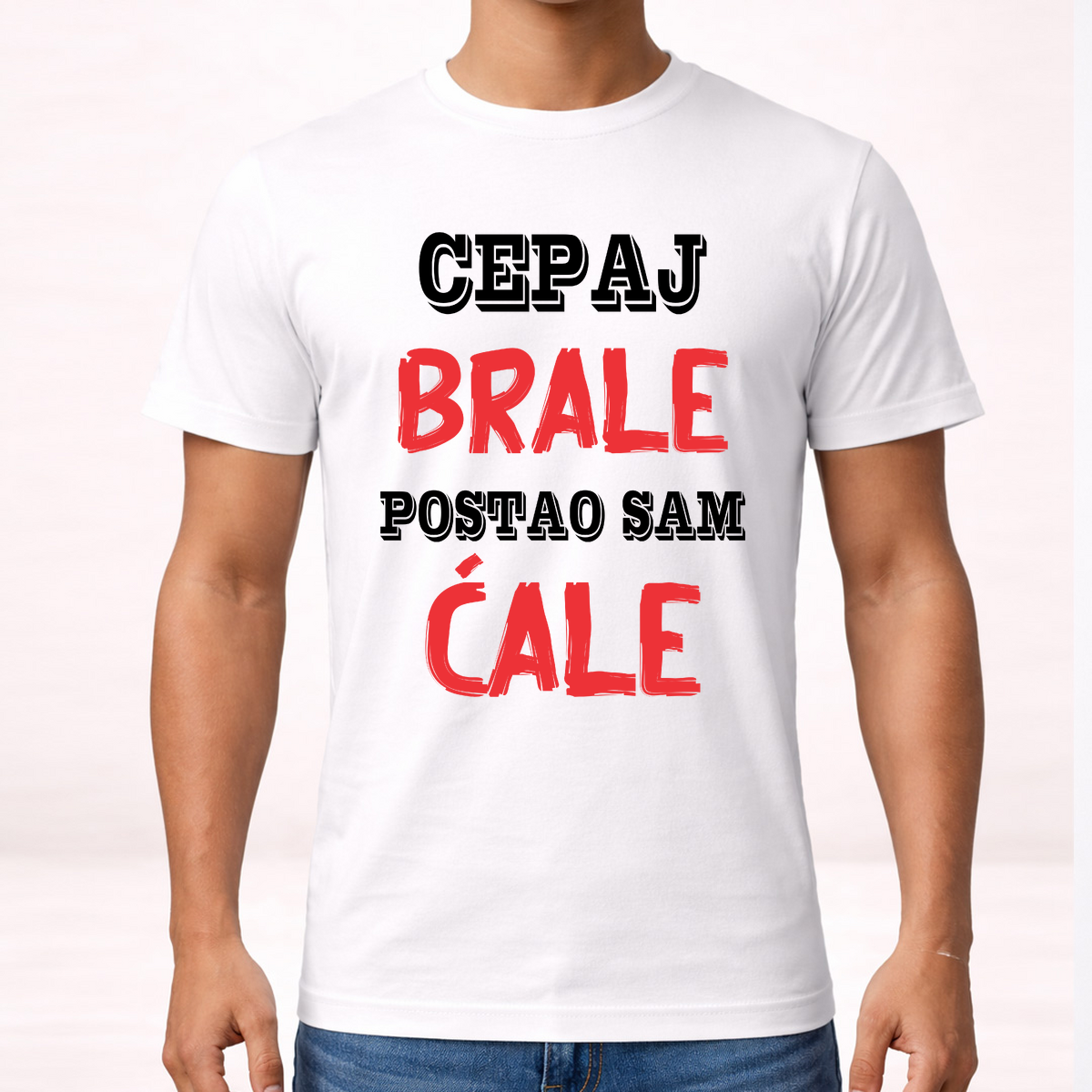 Cepaj brale postao sam ćale 3 - Majica – prikaz proizvoda