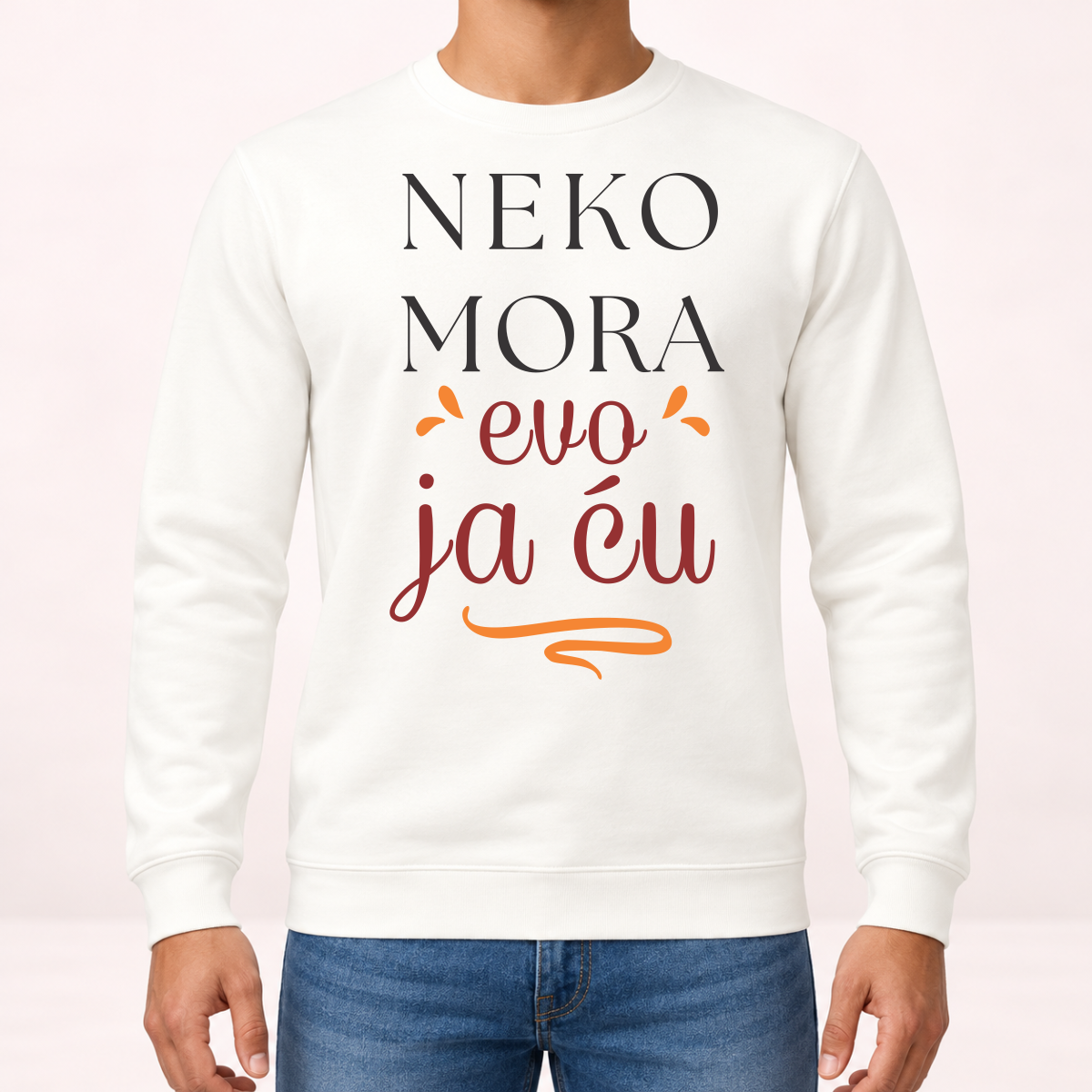 Neko mora evo ja cu - Dukserica – prikaz proizvoda