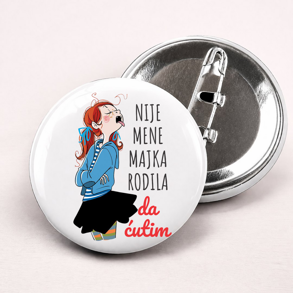 Nije mene majka rodila da ćutim - Bedževi – prikaz proizvoda