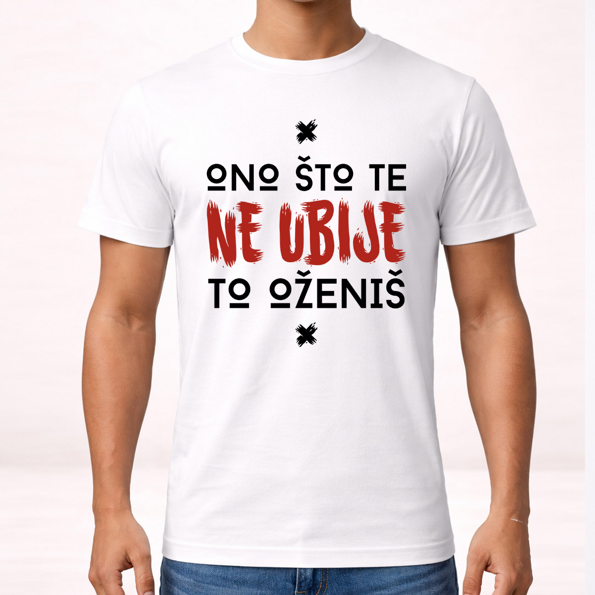 Ono što te ne ubije to oženiš - Majica – prikaz proizvoda