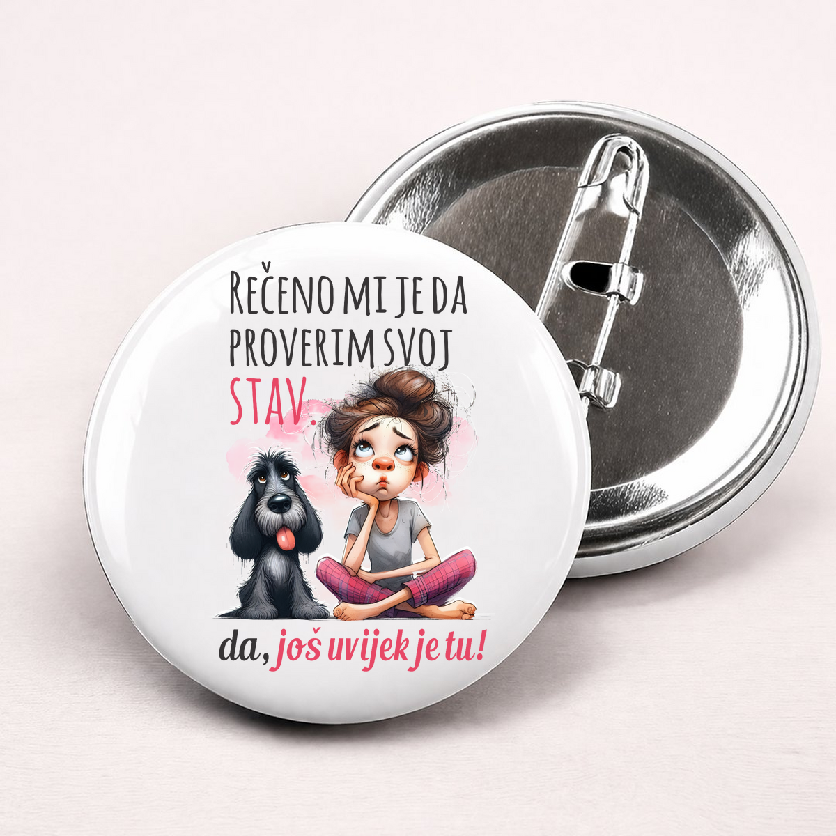 Rečeno mi je da promenim svoj stav - Bedževi – prikaz proizvoda