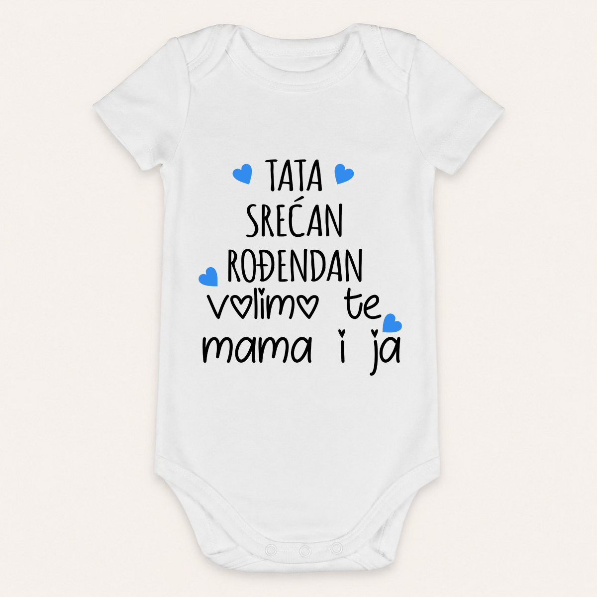 Tata srećan ti rođendan! Volimo te mama i ja - Bebi bodi – prikaz proizvoda