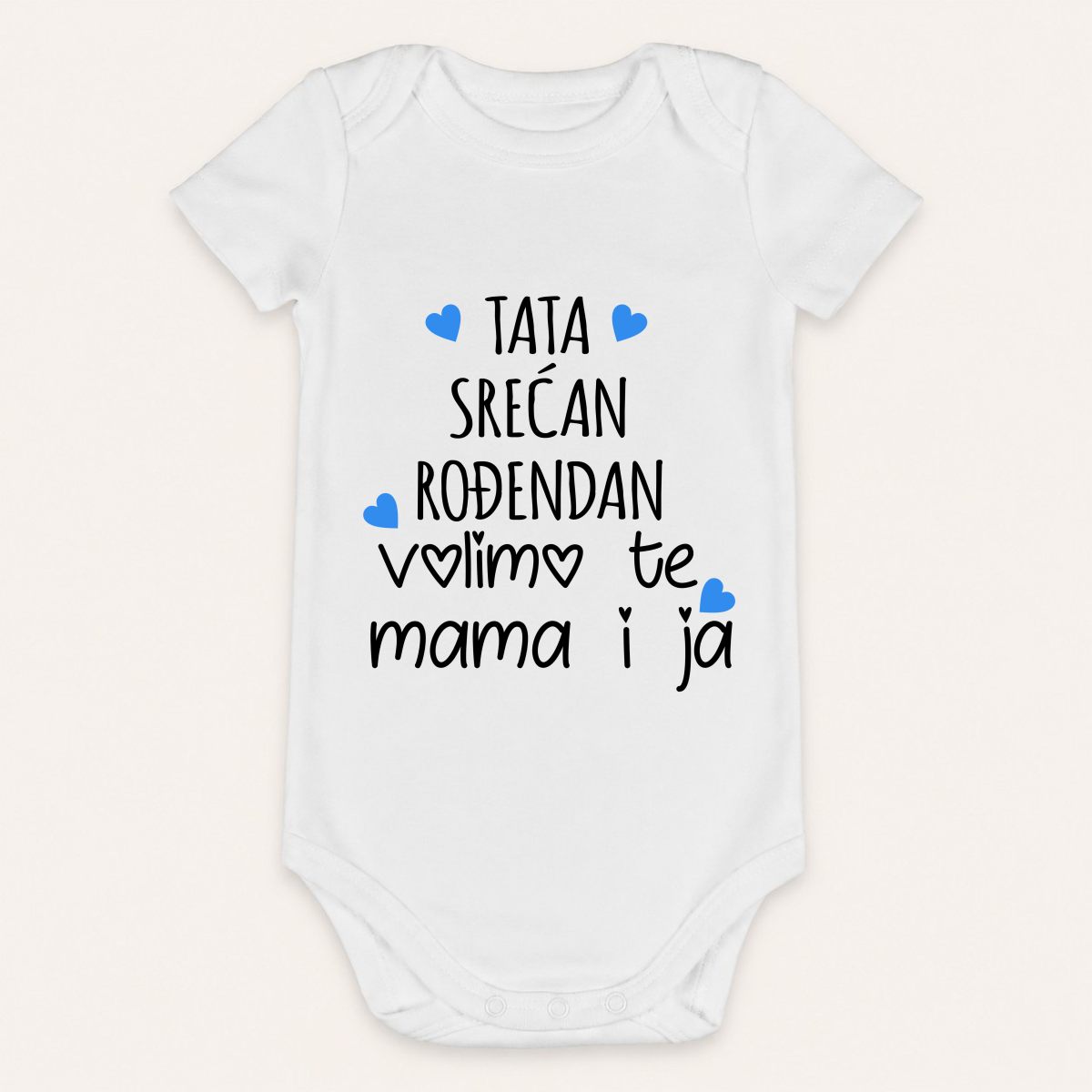 Tata srećan ti rođendan! Volimo te mama i ja - Bebi bodi – prikaz proizvoda