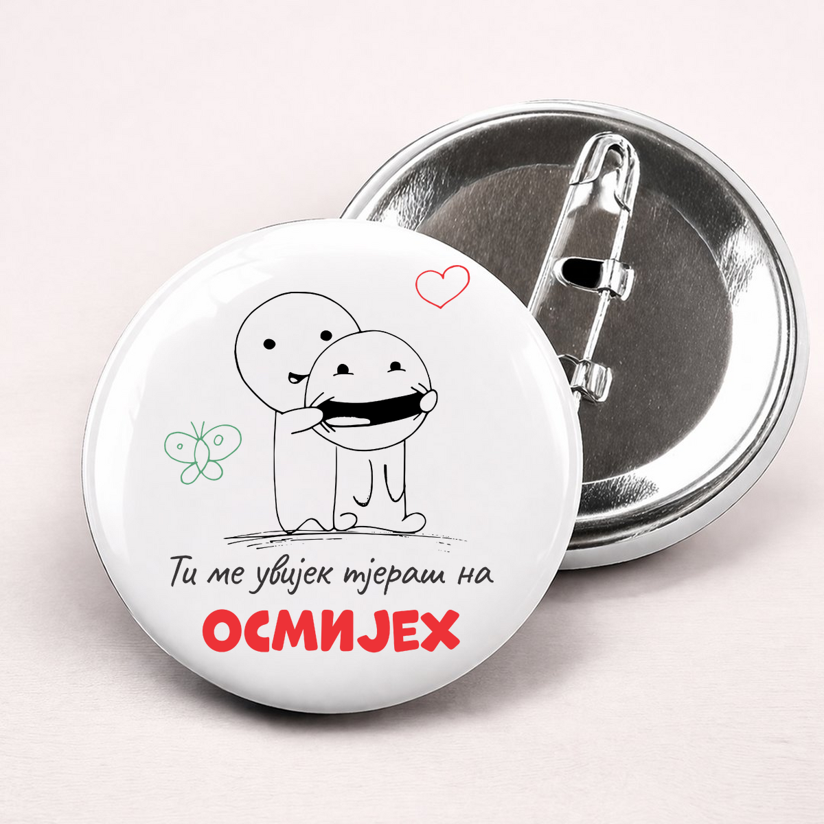 Ti me uvijek tjeraš na osmijeh 2 - Bedževi – prikaz proizvoda